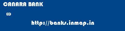 CANARA BANK  ED     banks information 